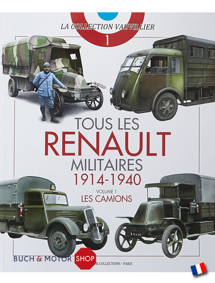Tous les Renaults Militaires 1914 - 1940